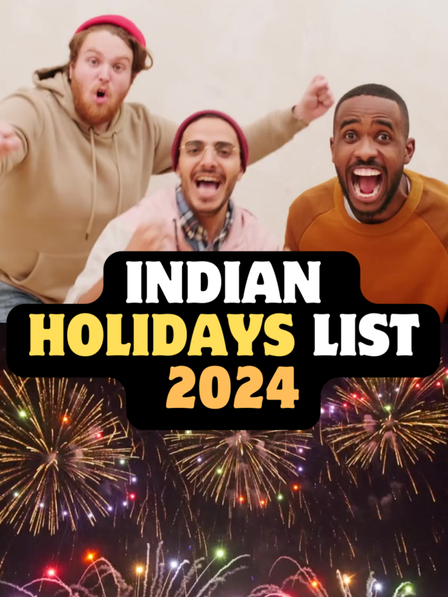 Indian Holidays List 2024 : Bookmark Now