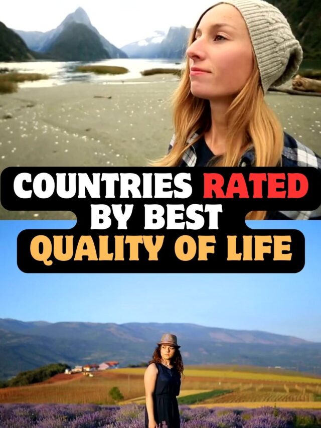 Top 10 – Best Countries For Quality of Life