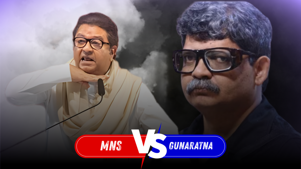 Gunaratna Sadavarte vs MNS: A Clash of Ideals and Action in Maharashtra