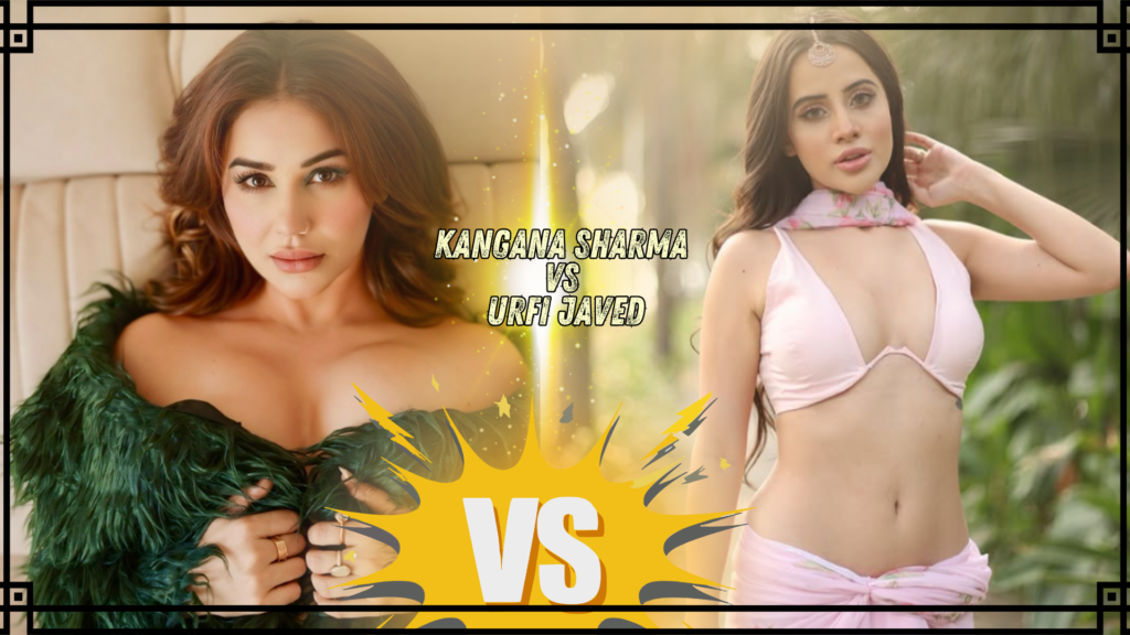 Kangana Sharma vs Urfi Javed: Glam, Boldness & More