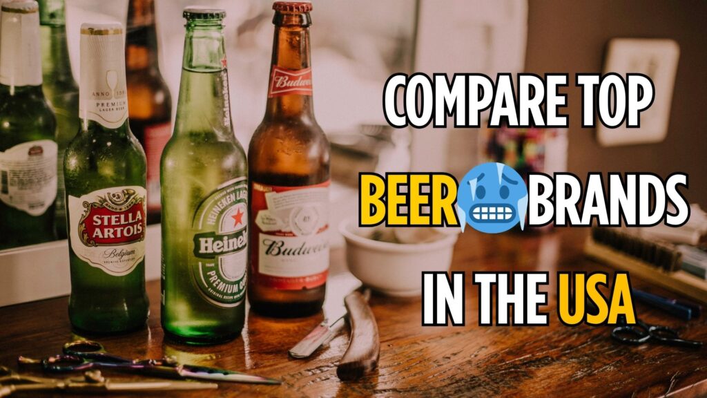 Compare the Top 10 Beer Brands in the USA