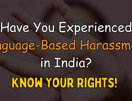 If You Face Language-Based Harassment in India Know Your Rights!