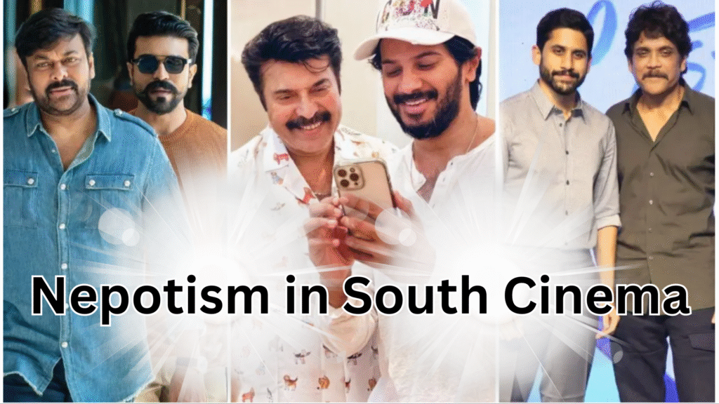 Nepotism in South Indian Cinema