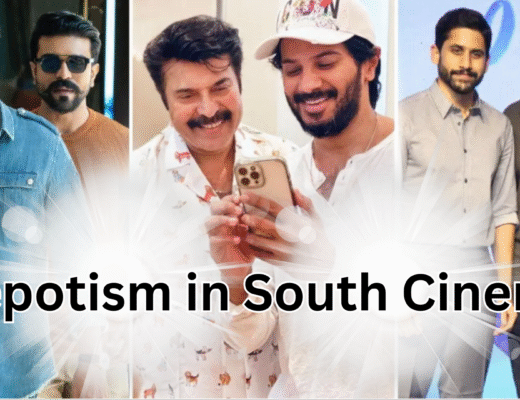Nepotism in South Indian Cinema