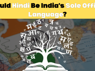 Should Hindi Be India’s Sole Official Language