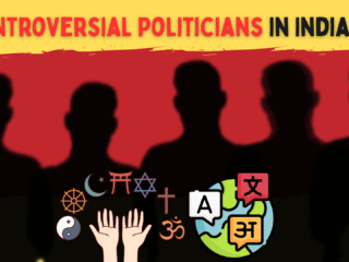 7 Controversial Politicians in India 2025