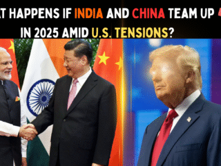 What Happens If India and China Team Up in 2025 Amid U.S. Tensions