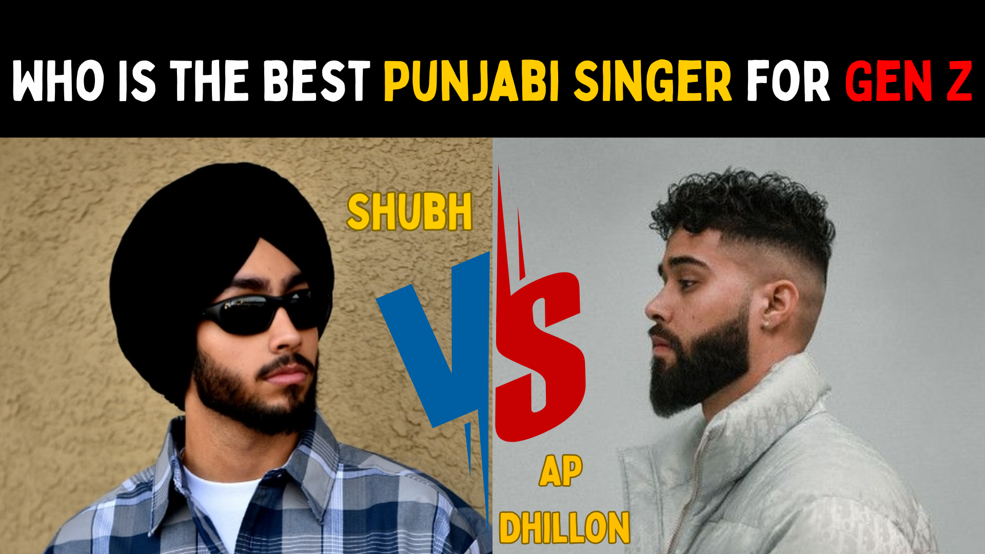 AP Dhillon vs Shubh Who Is the Best Punjabi Singer for Gen Z in 2026