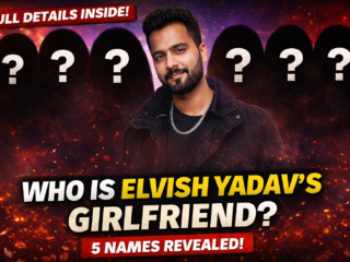 Elvish Yadav Girlfriend List: 5 Girls Linked With Him